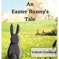 An Easter Bunny's Tale - Hardcover