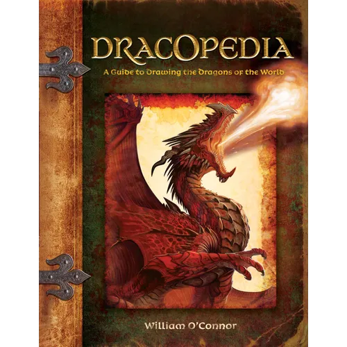 Dracopedia: A Guide to Drawing the Dragons of the World - Hardcover
