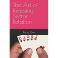 The Art of Investing: Sector Rotation - Paperback