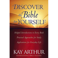Discover the Bible for Yourself: *Helpful Introductions to Every Book *Practical Approaches for Study *Applications for Everyday Life - Paperback