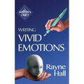 Writing Vivid Emotions: Professional Techniques for Fiction Authors - Paperback