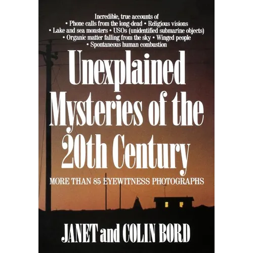 Unexplained Mysteries of the 20th Century - Paperback