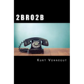 2 B R O 2 B - Paperback