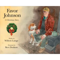 Favor Johnson: A Christmas Stroy - Hardcover