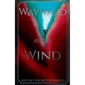 Wayward as the Wind - Paperback