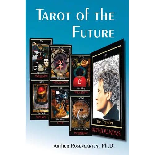 Tarot of the Future: Raising Spiritual Consciousness - Paperback