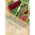 Recipes from the Bartolini Kitchens: With Memories of Life in a Two-Flat - Paperback