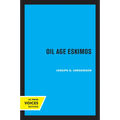 Oil Age Eskimos - Paperback