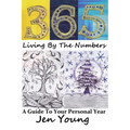 365: Living By The Numbers: A Guide To Your Personal Year - Paperback
