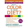 What Color Is Your Diet?: The 7 Colors of Health - Paperback