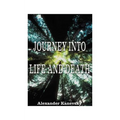 Journey Into Life and Death - Paperback