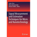 Signal Measurement and Estimation Techniques for Micro and Nanotechnology - Hardcover