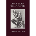 As a Man Thinketh - Paperback