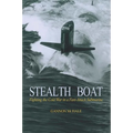Stealth Boat: Fighting the Cold War in a Fast Attack Submarine - Paperback
