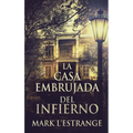 La Casa Embrujada del Infierno - Hardcover