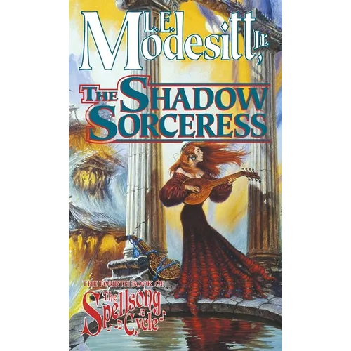 The Shadow Sorceress: The Fourth Book of the Spellsong Cycle - Paperback