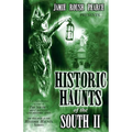 Historic Haunts of the South 2 - Paperback