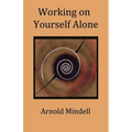 Working on Yourself Alone: Inner Dreambody Work - Paperback