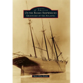 Outer Banks Shipwrecks: Graveyard of the Atlantic - Paperback