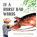 If a Horse Had Words - Hardcover