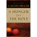 A Hunger for the Holy: Nuturing Intimacy with Christ - Paperback