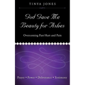 God Gave Me Beauty for Ashes - Paperback