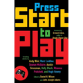 Press Start to Play: Stories - Paperback