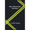 New Tabernacle Sermons - Paperback