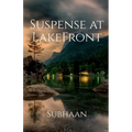 Suspense at LakeFront - Paperback