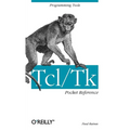 Tcl/TK Pocket Reference: Programming Tools - Paperback