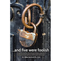 . . . And Five Were Foolish - Paperback