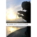 A Land Not Forgotten: Indigenous Food Security and Land-Based Practices in Northern Ontario - Paperback