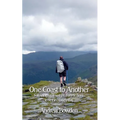 One Coast To Another: Following Wainwright from St Bees to Robin Hood's Bay - Paperback