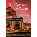 The Arena of Satire: Juvenal's Search for Rome Volume 52 - Hardcover