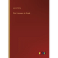 First Lessons in Greek - Paperback