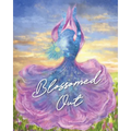 Blossomed Out - Paperback