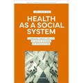 Health as a Social System: Luhmann's Theory Applied to Health Systems. an Introduction - Paperback