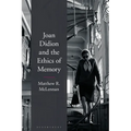 Joan Didion and the Ethics of Memory - Paperback