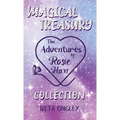 Magical Treasury: The Adventures of Rosie Hart Collection - Hardcover