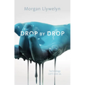 Drop by Drop: Step by Step, Book One - Paperback