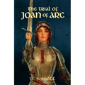 The Trial of Joan of Arc - Paperback
