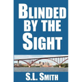 Blinded by the Sight - Paperback