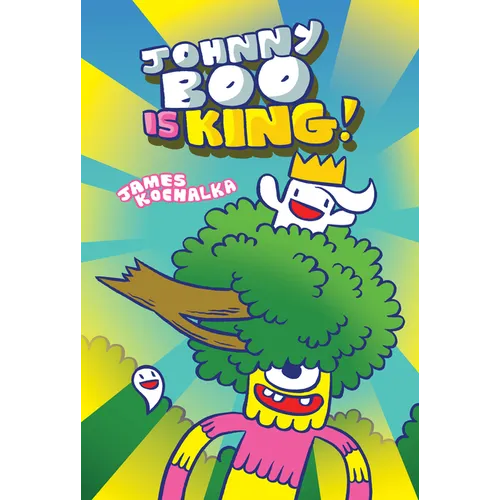 Johnny Boo Is King (Johnny Boo Book 9) - Hardcover