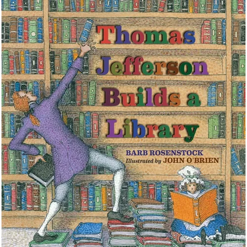 Thomas Jefferson Builds a Library - Hardcover