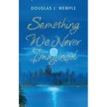 Something We Never Imagined - Paperback