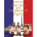 The Cats Go on Vacation to Paris - Paperback