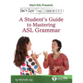 Don't Just Sign... Communicate!: A Student's Guide to Mastering ASL Grammar - Hardcover