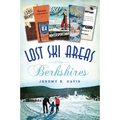 Lost Ski Areas of the Berkshires - Paperback