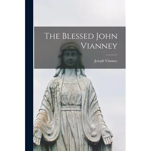 The Blessed John Vianney - Paperback