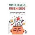 Mindfulness y mucho más para ingenieros - Paperback